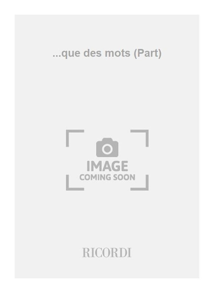 ...que des mots (Part)
